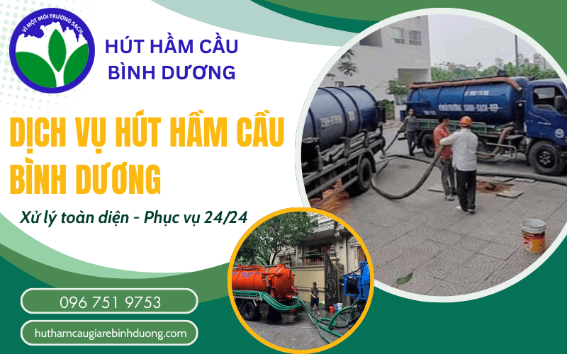 dịch vụ hút hầm cầu Bình Dương