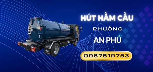 Hút hầm cầu giá rẻ phường An Phú